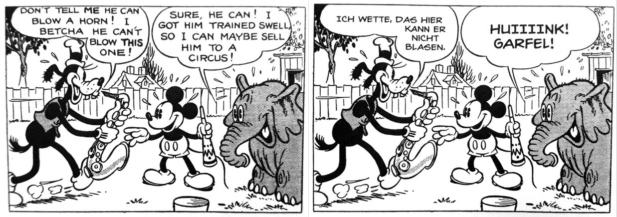 Das gleiche Panel, in unterschiedlicher Montur: Links die englische Originalfassung, rechts die deutsche Übersetzung von Gerd Syllwasschy. Übersetzt aus dem englischen Original lautet es etwa: (Dippy) „Sag mir nicht, er kann auf einer Trompete spielen! Ich wette, aus der hier kriegt er keinen Ton raus!“ – (Micky) „Aber sicher wird er spielen können! Ich hab’ ihm viel beigebracht, er könnte sogar beim Zirkus auftreten!“ (© Egmont Ehapa)