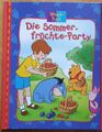 „Die Sommerfrüchte-Party“