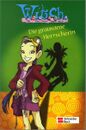 „W.i.t.c.h.: Die grausame Herrscherin“ (© Schneider Verlag)
