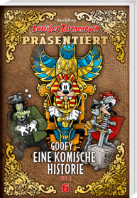 LTB präsentiert 6 Goofy – Eine komische Historie II (2017, © Egmont Ehapa)