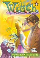 W.i.t.c.h. (Paperback) 6 Verrat und Täuschung (??.09.2003, © Egmont Ehapa)