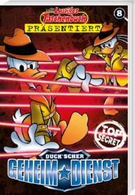 LTB präsentiert 8 Duck’scher Geheimdienst II (2022, © Egmont Ehapa)